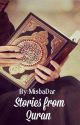 Stories from Quran ✔ by MisbaDar