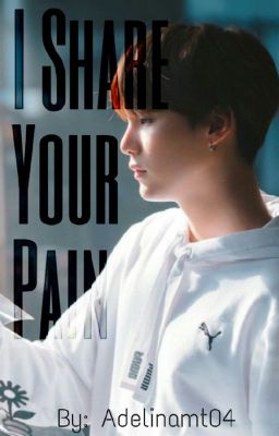 I Share You Pain               (BTS FanFiction) cover