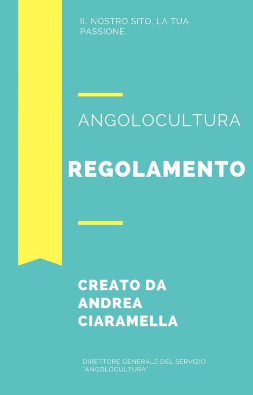 REGOLAMENTO GENERALE DI ANGOLOCULTURA by BlogAngoloCultura