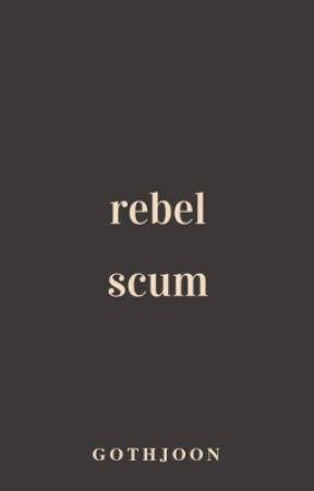 rebel scum by gothjoon