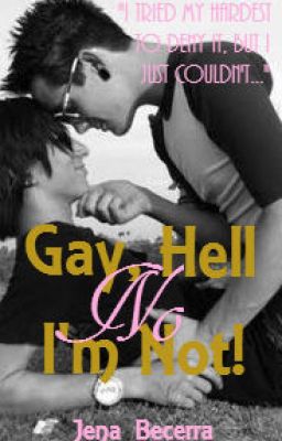 Gay, Hell No I'm Not! (BoyxBoy) cover