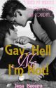 Gay, Hell No I'm Not! (BoyxBoy) by BlazeBlue96