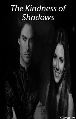 The Kindness of Shadows (Damon Salvatore Love Story) cover