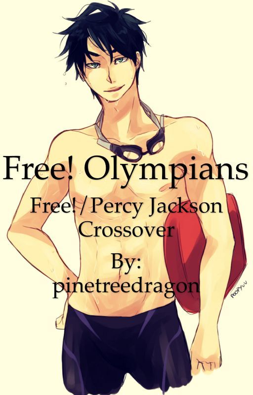 Free! Olympians (Free!/Percy Jackson Crossover) by pinetreedragon