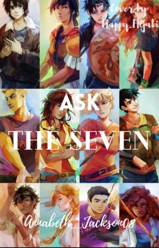 ASK THE SEVEN by Annabeth_Jackson08