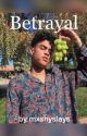 Betrayal - Edwin Honoret  by mxshyslays