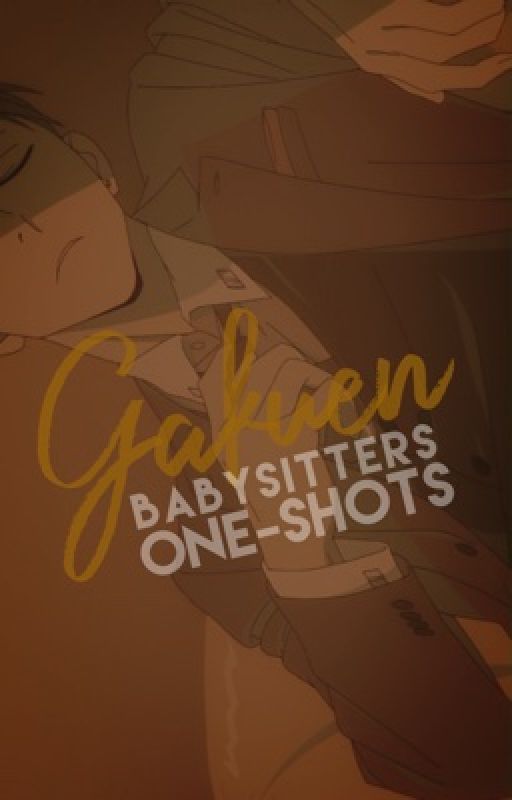 GAKUEN BABYSITTERS ONE-SHOTS by jjenifleur