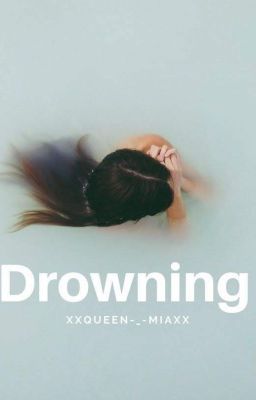 Drowning ✔ cover