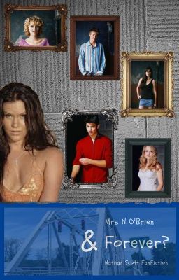 And Forever? [3] Nathan Scott Fan Fiction cover