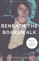 Beneath the Boardwalk (Alex Turner) COMPLETE by bloodandbile