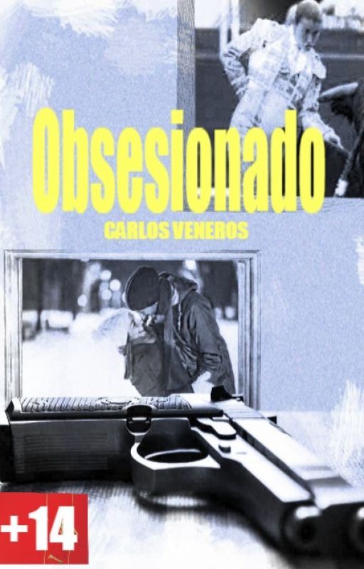 Obsesionado by Veneritoselchido04