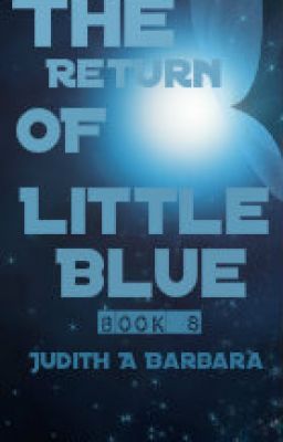 The Return Of Little Blue (Book 8 in the BenXLink FanFiction) cover