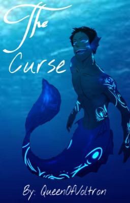 The Curse || Klance Mermaid Au cover