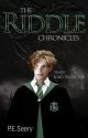 The Riddle Chronicles - Year I: Lord Protector (Harry Potter FanFiction) by papertigeruk