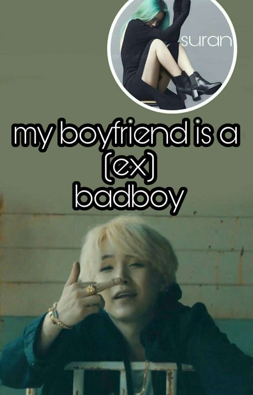 My Boyfriend Is a (ex) Badboy by naelabill