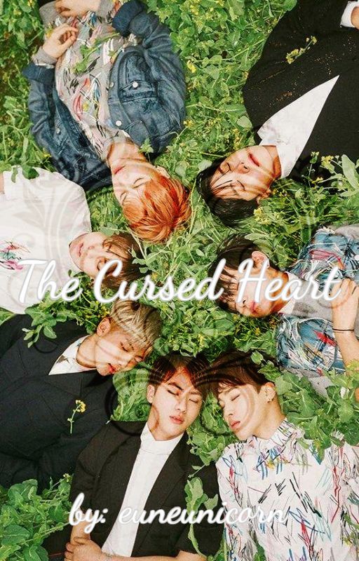 The Cursed Heart | BTS Fantasy AU [EDITING] by euneunicorn