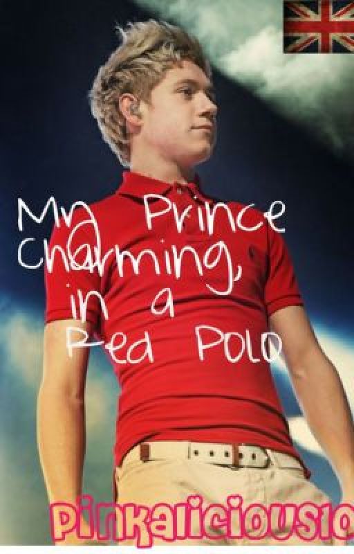 My Prince Charming in a Red Polo (One Direction Fan Fic) by pinkalicious10