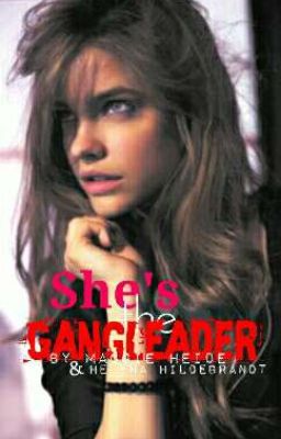 She's The Gangleader ✔ cover