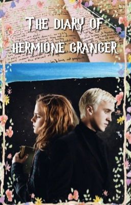 The Diary Of Hermione Granger (Dramione Fanfiction)  cover