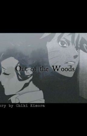 Out of the Woods by Chiki_Kimora