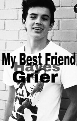 My Best Friend Hayes Grier cover