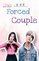 the forced "COUPLE"  (VSOO fanfic) by amena_niti