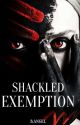 Shackled Exemption by bbllaacckkaangel