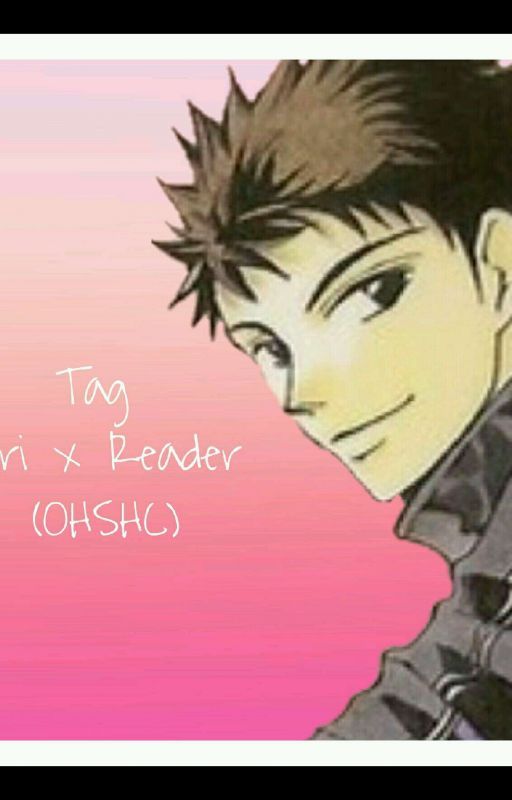 Tag [Mori X Reader] (OHSHC) by Lei_1303