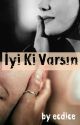 İYİ Kİ VARSIN by ecdice