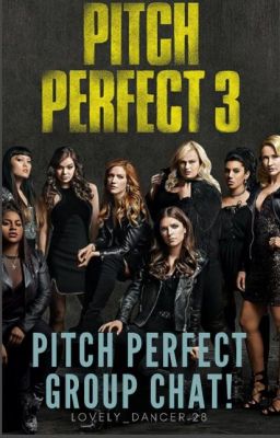 Pitch Perfect Group Chat ! cover