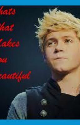 That's What Makes You Beautiful (A Niall Horan Love Story) cover