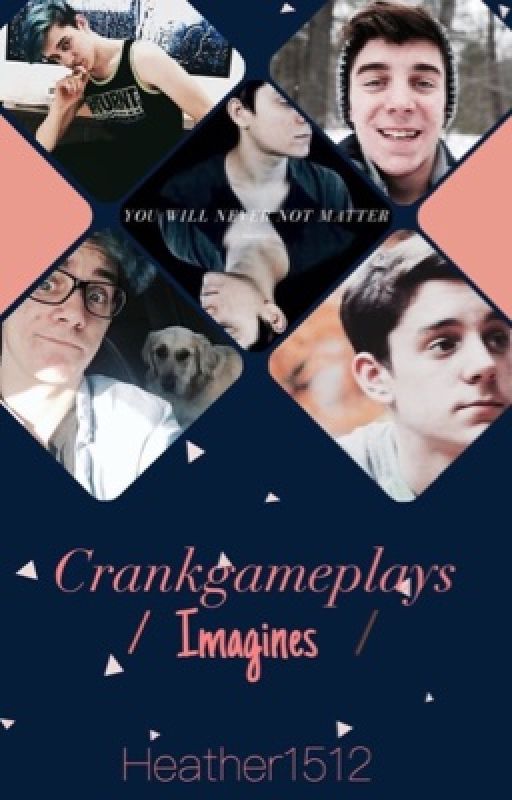 Crankgameplays Imagines by Heather1512