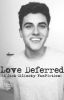 Love Deferred (A Jack Gilinsky FanFiction)