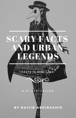 Scary Facts and Urban legends ¤Volume 1¤ [COMPLETED] cover