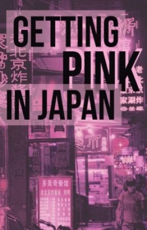 Getting Pink In Japan  by raurar5marano