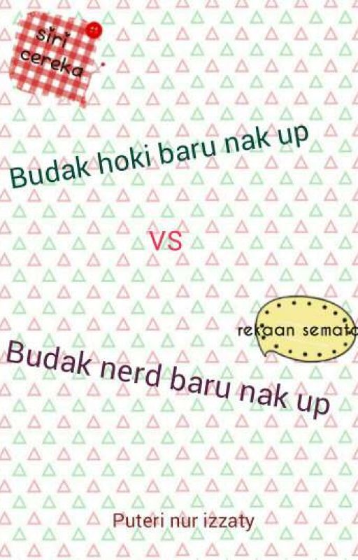 Budak hoki baru nak up VS Budak nerd baru nak up! ♥ -Puteri Nur Izzaty by user08759571