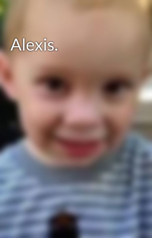 Alexis. by alegbcs