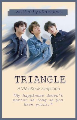 Triangle || VMinKook [Completed] cover