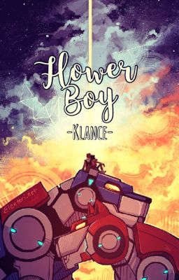 Flower Boy - Klance | completed | cover