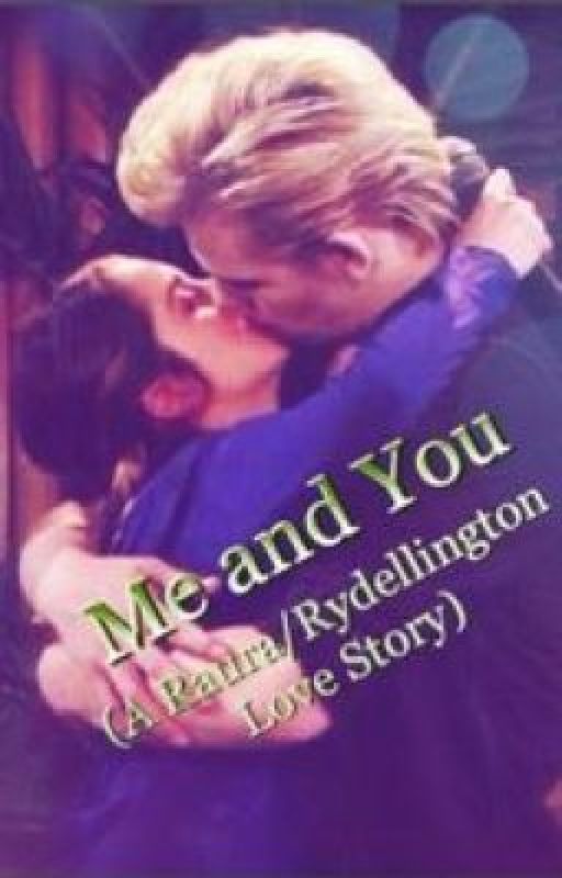 Me And You (A Raura/Rydellington Love Story) by gvhoren