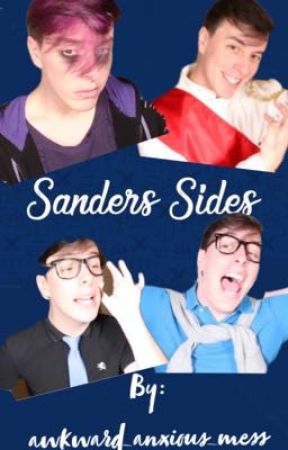 My Own Sanders Sides by awkward_anxious_mess