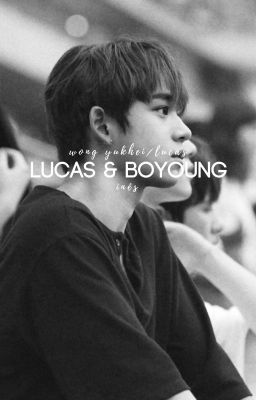 Lucas & Boyoung » Wong Yukhei/Lucas cover