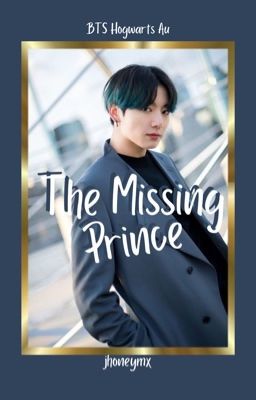 The Missing Prince :: BTS hogwarts Au cover