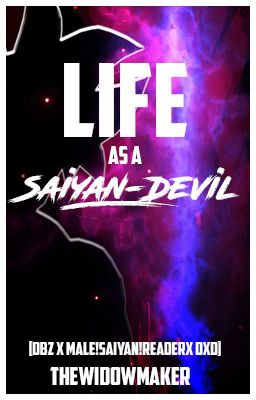 [2/2] Life as a Saiyan-Devil [DBZ x Saiyan!Male!Reader x DxD] cover