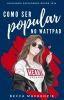 COMO SER POPULAR NO WATTPAD | Guia