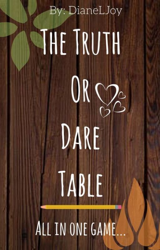 The Truth or Dare Table [a Fireafy fanfic] by DianeLJoy