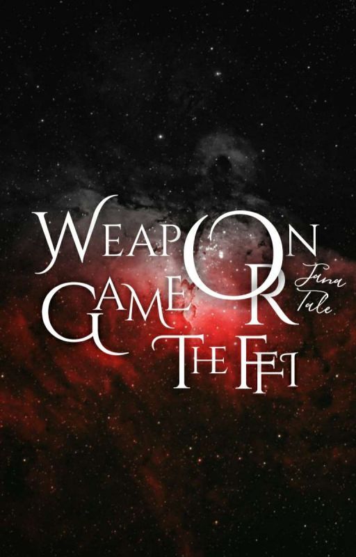 Weapon Or Game (Book 2) The FFI by JanaTale