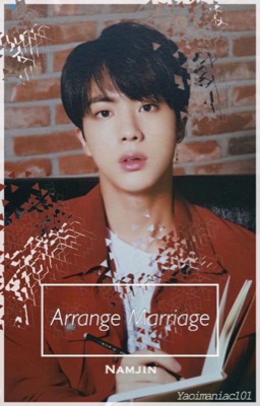 Arrange Marriage || Namjin (completed) by DemoFic