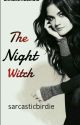 The Night Witch  (DISCONTINUED) by fishnchipz