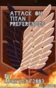 Attack On Titan preferences by YoonaStar3